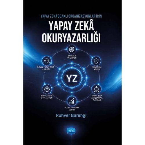 Yapay Zekâ Odaklı Organizasyonlar İçin Yapay Zekâ Okuryazarlığı