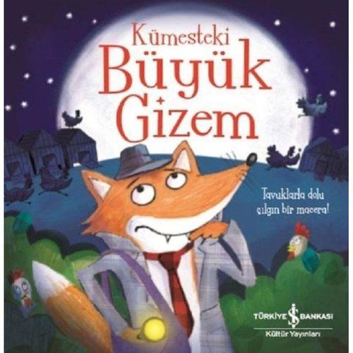 Kümesteki Büyük Gizem İş Bankası Kültür Yayınları