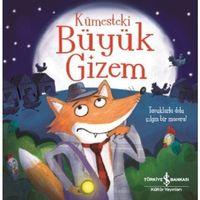 Kümesteki Büyük Gizem İş Bankası Kültür Yayınları