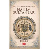 Türkiye Selçuklu Devleti’nde Hanım Sultanlar