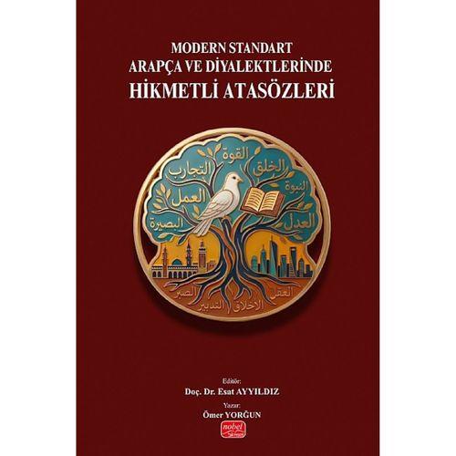 Modern Standart Arapça ve Diyalektlerinde Hikmetli Atasözleri