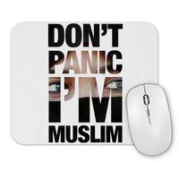 Don't Panic I'm Muslim Mouse Pad.jpg