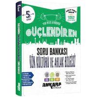 5. Sınıf Güçlendiren Din Kültürü ve Ahlak Bilgisi Soru Bankası Ankara Yayıncılık