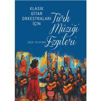 Klasik Gitar Orkestraları İçin Türk Müziği Ezgileri