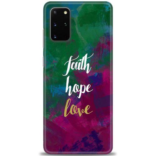 Samsung Galaxy S20 Plus Kılıf HD Baskılı Kılıf - Faith Hope Love + Tam Ekran Koruyucu