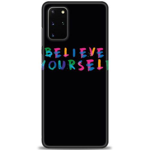 Samsung Galaxy S20 Plus Kılıf HD Baskılı Kılıf - Believe + Tam Ekran Koruyucu
