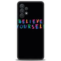 Samsung Galaxy A32 Kılıf HD Baskılı Kılıf - Believe + Tam Ekran Koruyucu