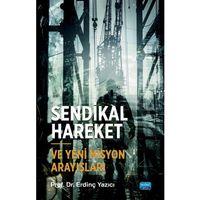 Sendikal Hareket ve Yeni Misyon Arayışları