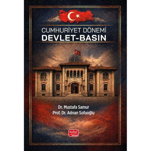 Cumhuriyet Dönemi Devlet - Basın
