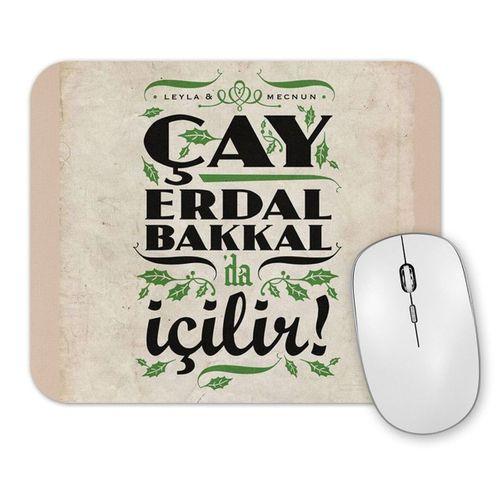 Cay  Erdal Bakkalda İçilir Erdal  Bakkal Mouse Pad