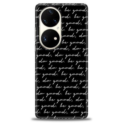 Huawei P50 Pro Kılıf HD Baskılı Kılıf - Do Good + Tam Ekran Koruyucu