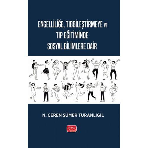 Engelliliğe, Tıbbileştirmeye ve Tıp Eğitiminde Sosyal Bilimlere Dair