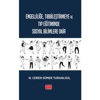 Engelliliğe, Tıbbileştirmeye ve Tıp Eğitiminde Sosyal Bilimlere Dair