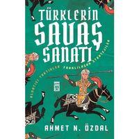 Türklerin Savaş Sanatı Timaş Yayınları