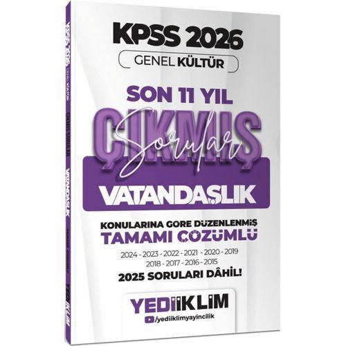 2026 KPSS Genel Kültür Vatandaşlık Konularına Göre Tamamı Çözümlü Son 11 Yıl Çıkmış Sorular Yediiklim