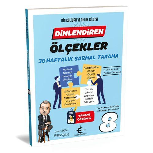 8. Sınıf Dinlendiren Ölçekler 36 Haftalık Sarmal Tarama Eker Test