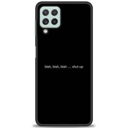 Samsung Galaxy M32 Kılıf HD Baskılı Kılıf - Shut Up + Tam Ekran Koruyucu