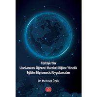 Türkiye’nin Uluslararası Öğrenci Hareketliliğine Yönelik Eğitim Diplomasisi Uygulamaları