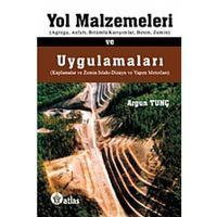 Yol Malzemeleri ve Uygulamaları