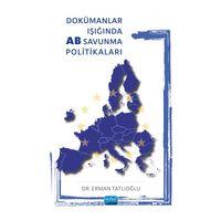 Dokümanlar Işığında AB Savunma Politikaları