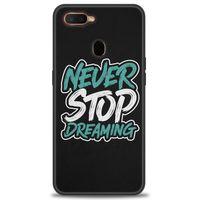 Oppo A12 Kılıf HD Baskılı Kılıf - Never Stop Dreaming + Tam Ekran Koruyucu