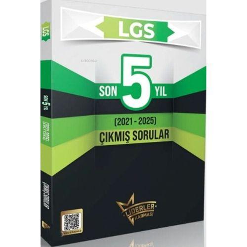 LGS Son 5 Yıl Çıkmış Sorular 2021 2025 Liderler Karması