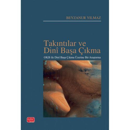 TAKINTILAR VE DİNÎ BAŞA ÇIKMA - OKB ile Dinî Başa Çıkma Üzerine Bir Araştırma