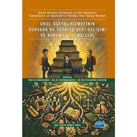 Okul Sosyal Hizmetinin Dünyada ve Türkiye’deki Gelişimi ve Kuramsal Temelleri