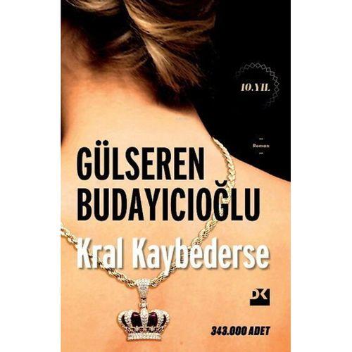 Kral Kaybederse Gülseren Budayıcıoğlu Doğan Kitap