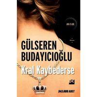 Kral Kaybederse Gülseren Budayıcıoğlu Doğan Kitap