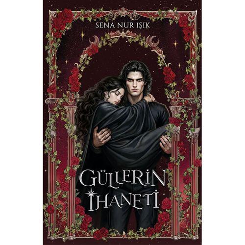 Güllerin İhaneti - Yıldızların Laneti 2.Kitap (Ciltli)