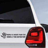 Dünya 5'ten Büyüktür Tükçe İngilizce Yazılı Oto Sticker, Etiket, Araç Çıkartma, Tuning,