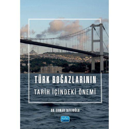 Türk Boğazlarının Tarih İçindeki Önemi