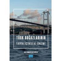 Türk Boğazlarının Tarih İçindeki Önemi