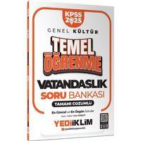 2025 KPSS Genel Kültür Vatandaşlık Temel Öğrenme Tamamı Çözümlü Soru Bankası Yediiklim Yayınları
