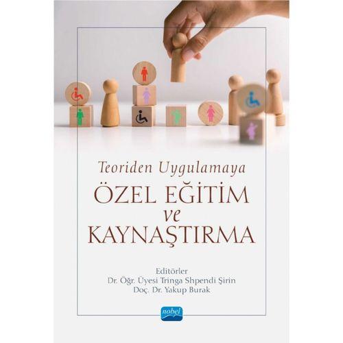 Teoriden Uygulamaya ÖZEL EĞİTİM ve KAYNAŞTIRMA