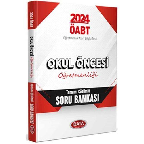 2024 ÖABT Okul Öncesi Öğretmenliği Tamamı Çözümlü Soru Bankası Data Yayınları