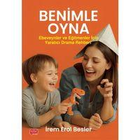 BENİMLE OYNA! Ebeveynler ve Eğitmenler İçin Yaratıcı Drama Rehberi