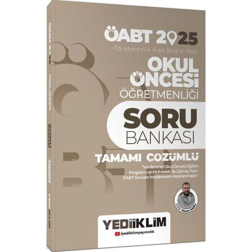 2025 ÖABT Okul Öncesi Öğretmenliği Tamamı Çözümlü Soru Bankası Yediiklim Yayınları