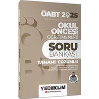 2025 ÖABT Okul Öncesi Öğretmenliği Tamamı Çözümlü Soru Bankası Yediiklim Yayınları