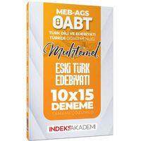 2025 ÖABT MEB AGS Muhtemel Türk Dili Edebiyatı Türkçe Eski Türk Edebiyatı 10 x 15 Deneme İndeks Akademi