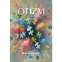 OTİZM - Bir Spektrum Bozukluğu