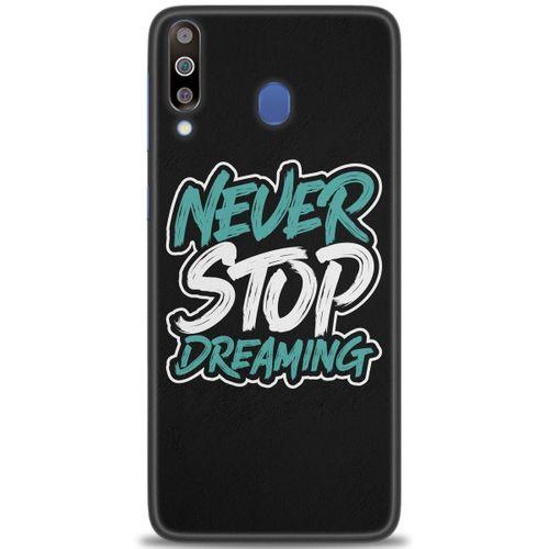 Samsung Galaxy M30 Kılıf HD Baskılı Kılıf - Never Stop Dreaming + Tam Ekran Koruyucu