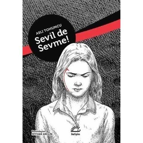 Sevil De Sevme! İletişim Yayınları