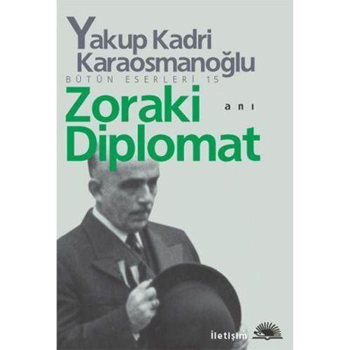 Zoraki Diplomat  İletişim Yayınevi