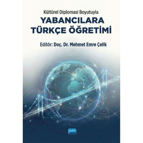 Kültürel Diplomasi Boyutuyla Yabancılara Türkçe Öğretimi