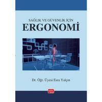 Sağlık ve Güvenlik İçin Ergonomi