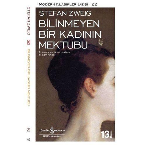 Bilinmeyen Bir Kadının Mektubu Stefan Zweig İş Bankası Kültür Yayınları