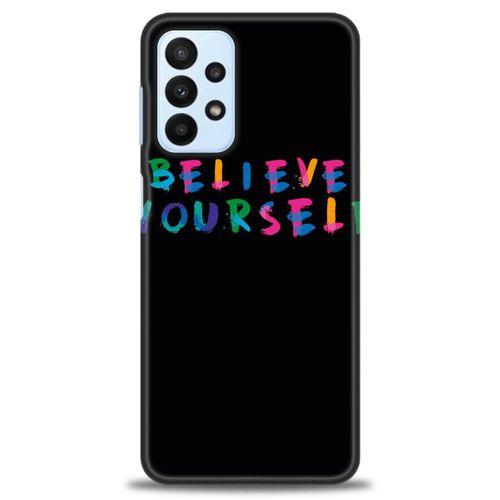 Samsung Galaxy A23 4G Kılıf HD Baskılı Kılıf - Believe + Tam Ekran Koruyucu
