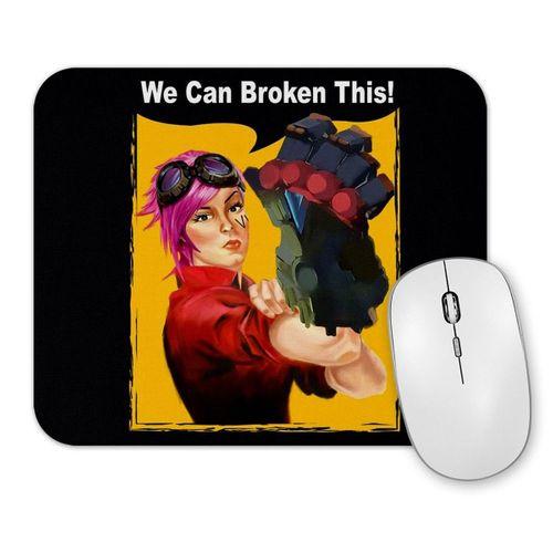 We Can Broken This Mouse Pad